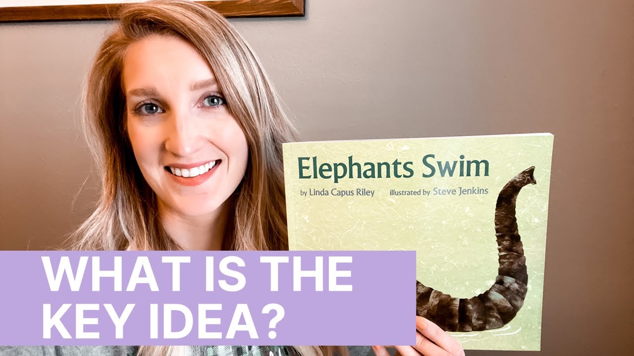 Elephants Swim Nonfiction Read Aloud Key Idea YouTube