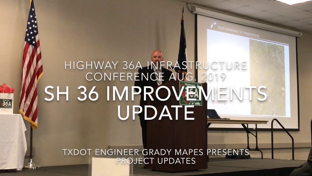 TxDOT Updates at 36A Coalition Infrastructure Conference Aug. 2019