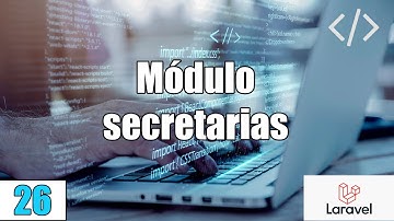 26 Módulo Secretarias en Sistema de Reserva de citas medicas en LARAVEL(PHP-MySql)FullStack