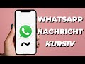 WhatsApp Nachrichten Kursiv Schreiben / Formatieren [2025]