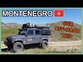 MONTENEGRO 4wd Off-Road Trip | Overland Defender Camper | Travel Series