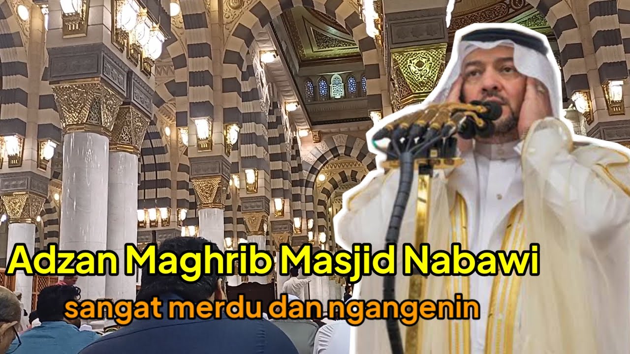Adzan Merdu  Masjid Nabawi bikin kangen