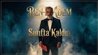 Benî Âdem Sınıfta Kaldın