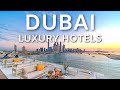 10 BEST LUXURY HOTELS IN DUBAI 2021