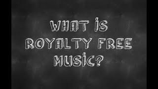 Royalty Free Music Explained - What Is It and How To Use It