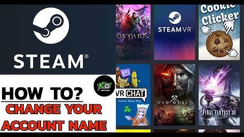 How to Change Your Account Name on Steam? Edit Your Account Name on Steam on Your Device 2024