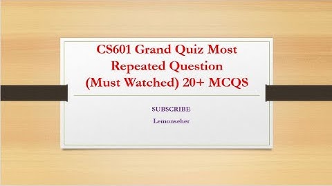 CS601 Grand MCQS|| CS601 MidTerm Quiz Exam|| Must watched|| Repeated Question