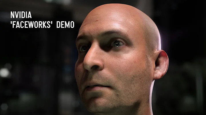 震撼！NVIDIA 'FaceWorks' Demo展示完美人脸渲染技术