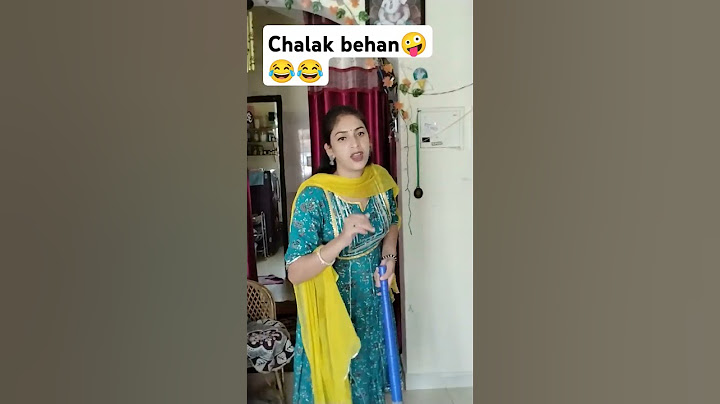 Chalak behan 🤪😂😂😂