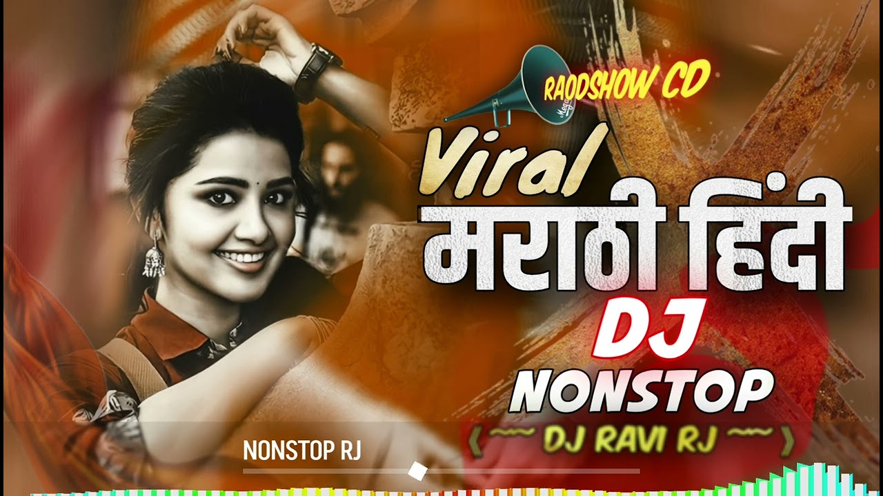 Marathi Hindi Nonstop DJ Songs  Raodshow Mix  CD   Download  Ravi RJ
