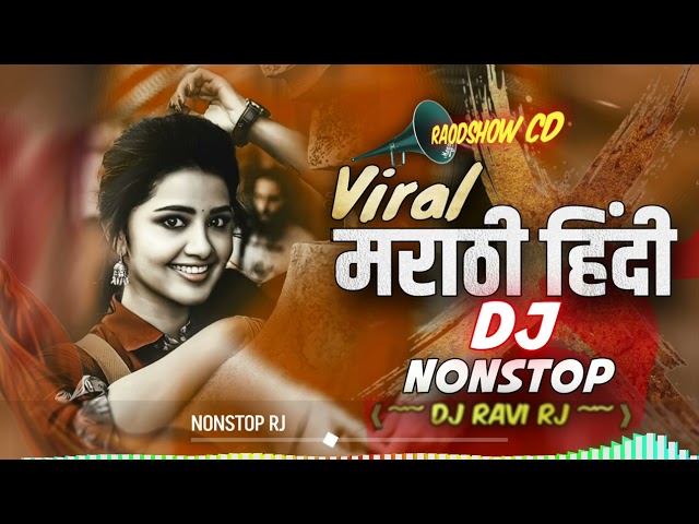 Marathi Hindi Nonstop DJ Songs | Raodshow Mix | CD - Download | Ravi RJ class=