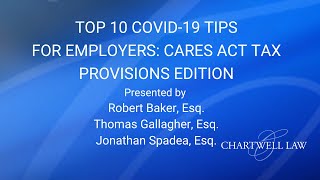 Top 10 COVID-19 Tips for Employers: Cares Act Tax Provisions Edition