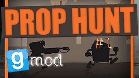 "How did he not see me?" (Gmod Prop Hunt #1)