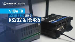 How to access PLCs using RS232 communication & RUT955?