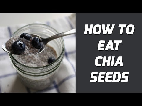 How To Eat Chia Seeds - 35 Ways To Eat Chia Seeds
