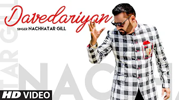 Davedariyan (Full Song) Nachhatar Gill | Kala Nizampuri | Latest Punjabi Songs 2019