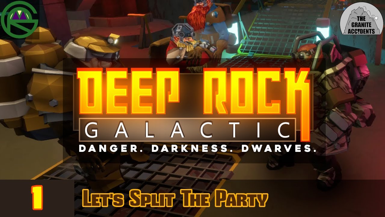 Deep Rock Galactic -- Episode 1: Let's Split The Party -- Co-op with The Granite Accidents