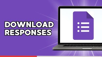How to Download Google Form Responses