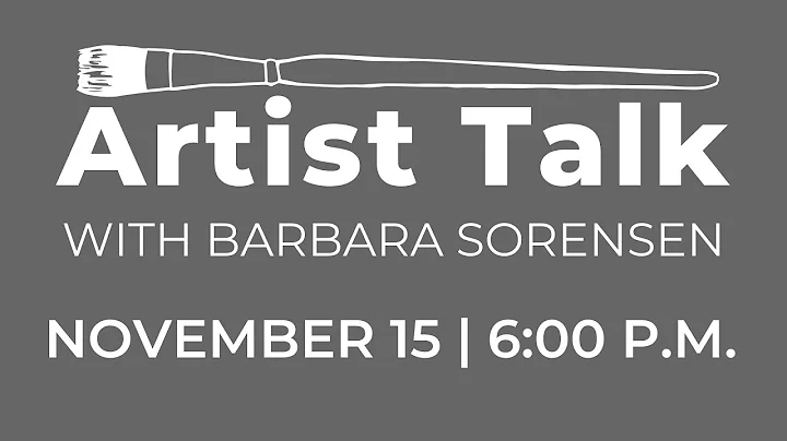 Artist Talk: Barbara Sorensen