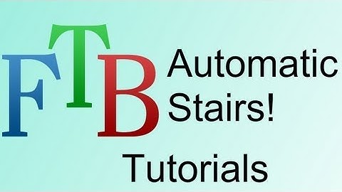 FTB Tutorials Ep.1 - Automatic Stairs!