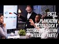 Parte I - Planeación Estratégica y Sistemas de Gestión Integral