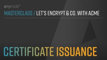 (06/09) Certificate Issuance - Let’s Encrypt & Co. with ACME + anynode – The Software SBC