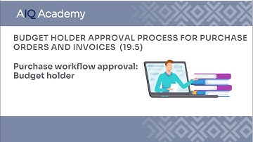 Budget Holder Approval Process for Purchase Orders and Invoices in AccountsIQ (19.5)