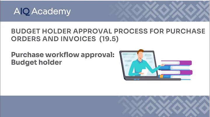 Budget Holder Approval Process for Purchase Orders and Invoices in AccountsIQ (19.5)
