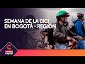 Llega la 'Semana de la bici' Bogotá  Región