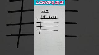 |LCM|LCM of 15,5,45|maths shortfeed shortvideo youtubeshorts tricks