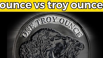 Ounce Vs Troy Ounce - What