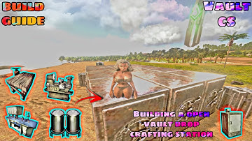 Ark Mobile | Open Vault Drop Crafting Station   | Vault Drop Cs