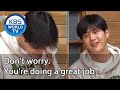 Don't worry. You're doing a great job [2 Days & 1 Night Season 4/ENG,THA,MAL,CHN/2020.11.08]