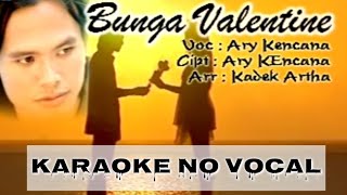 Bunga Valentine - Ari Kencana.Karaoke