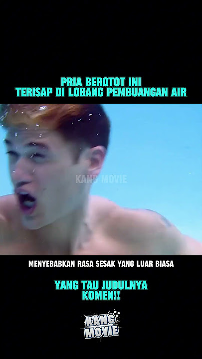 pria berotot ini terisap di lobang pembuangan air #ulasanfilm #film #alurfilmgangster #reviewfilm