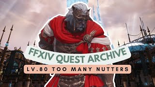 Lv 80 Too Many Nutters No Commentary FFXIV Quest Archive