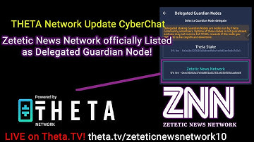 THETA Hodlers: Zetetic News Network now listed as a delegated Guardian Node