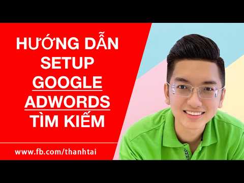 Học cách chạy quảng cáo Google Adwords hiệu quả - Dạy Adwords miễn phí