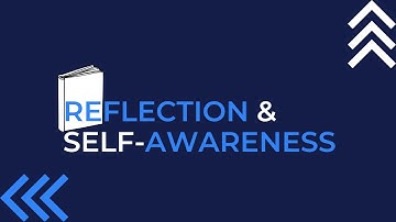 Core Competency #1 Reflection and Self-Awareness