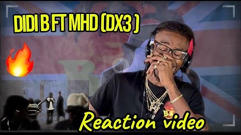 DIDI B FT MHD (DX3 ) American reaction video