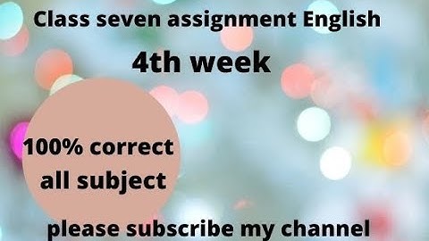 Engilsh assignment class seven