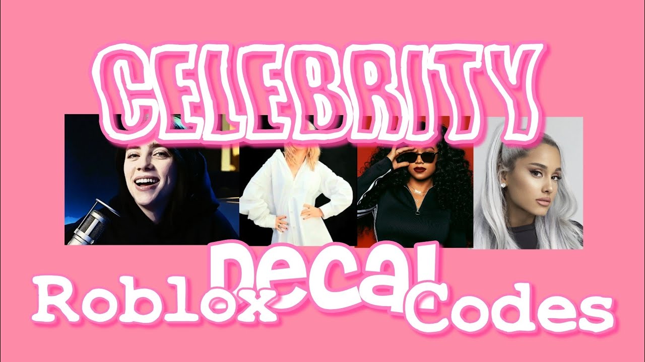 Celebrity Roblox Decal Codes Iimariah Youtube - ariana grande decals roblox