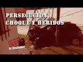 PERSECUCIÓN, CHOQUE y HERIDOS - ENTRADERA a una FAMILIA - El BORRACHO del ZANJÓN - #REC