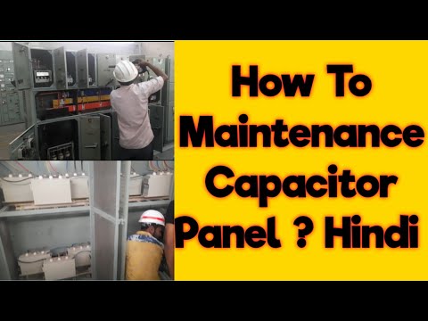 How to Maintenance Capacitor Panel ? केपासिटर पेनेल