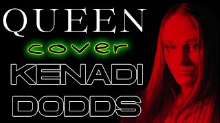 Queen: Somebody To Love - Kenadi Dodds