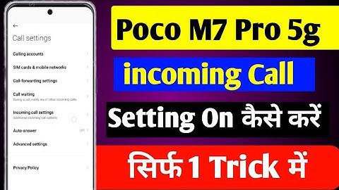 Poco M7 Pro 5g Me incoming Call Setting On kaise kare How to Incoming Call Setting On Kare 2025 में
