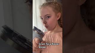 Grwm for Easter dinner