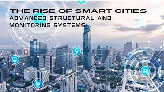 The Rise of Smart Cities: A Detailed Look