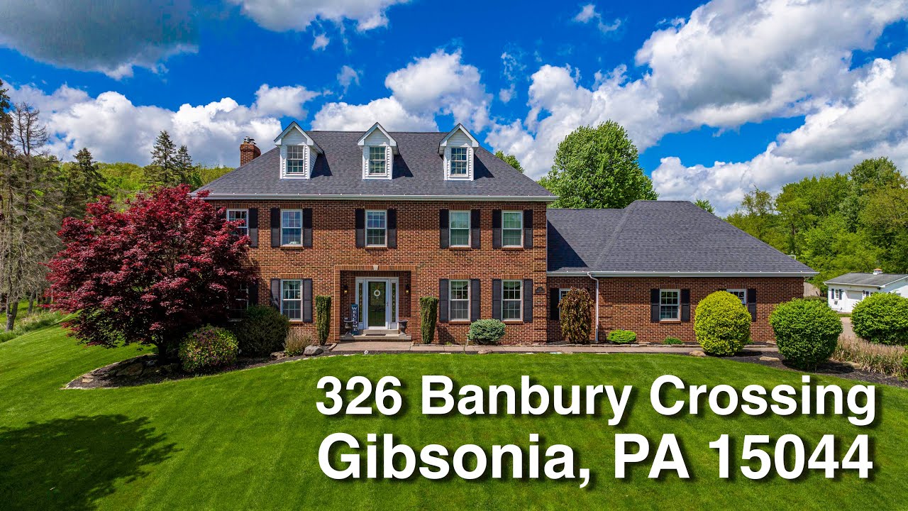 326 Banbury Crossing Gibsonia, PA 15044 YouTube