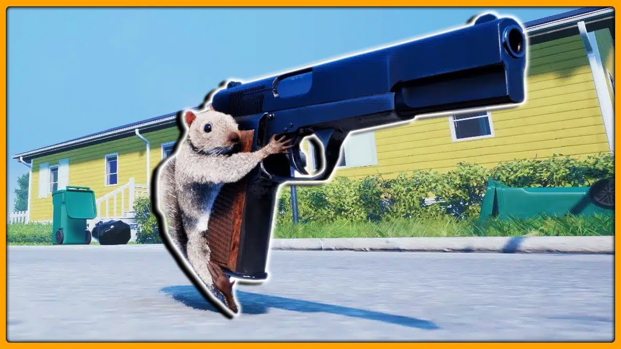 This squirrel has a gun. That's it, that's the game..